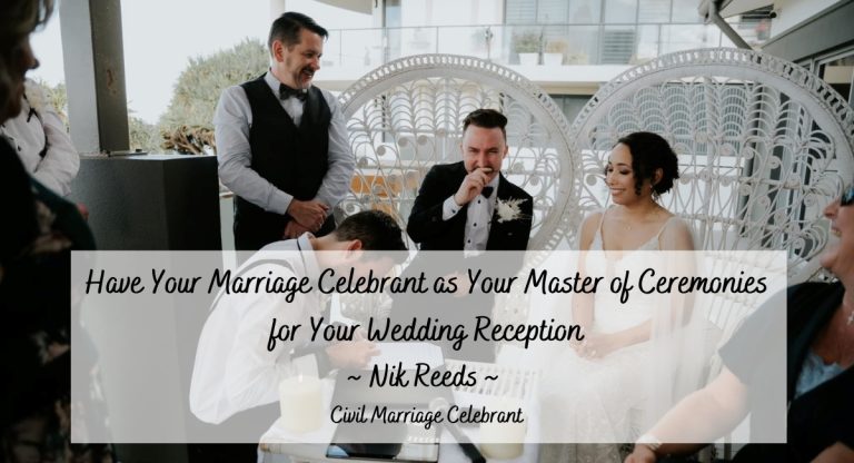 Marriage Celebrant as Your Master of Ceremonies for Your Wedding Reception